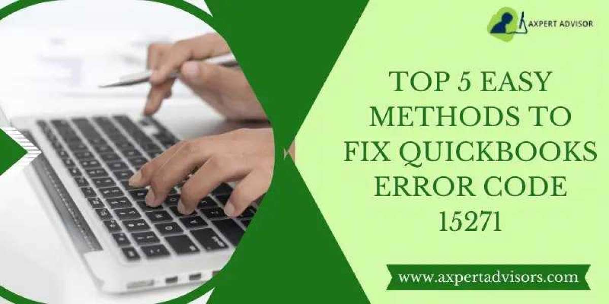 Top 4 Solutions to Troubleshoot QuickBooks Error Code 15271