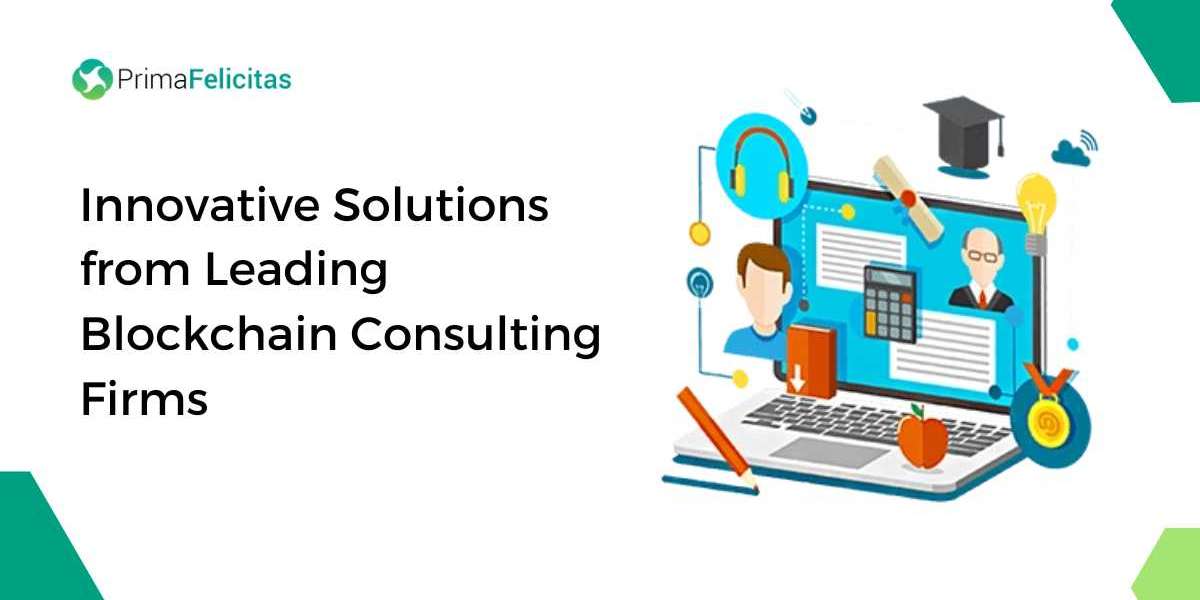 Innovative Solutions from Leading Blockchain Consulting Firms