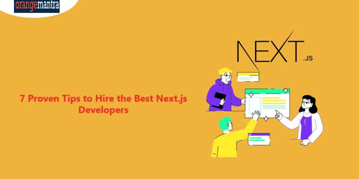 Proven Tips to Hire the Best NextJS Developers In 2024