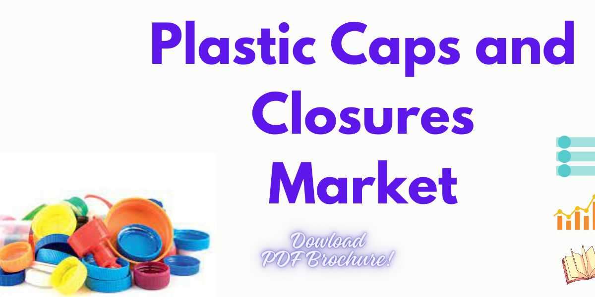 Plastic Caps and Closures Market Innovations: A Glimpse into the Future