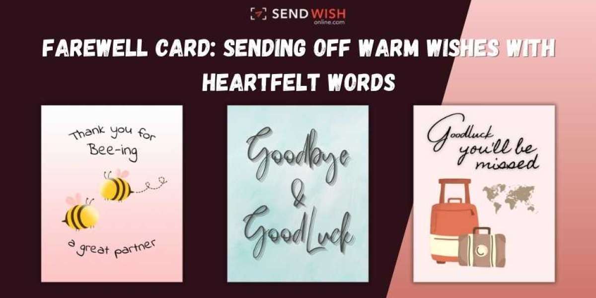 The Enduring Impact of Farewell Card