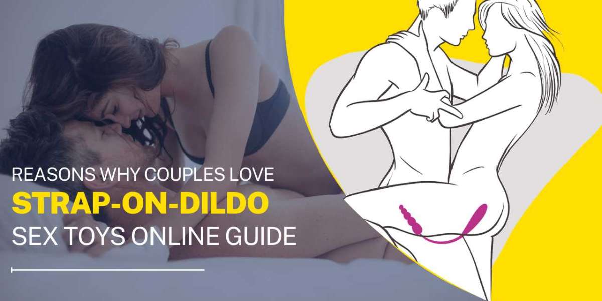 The Reasons Why Couples Love Strap-On-Dildo Sex Toys Online Guide