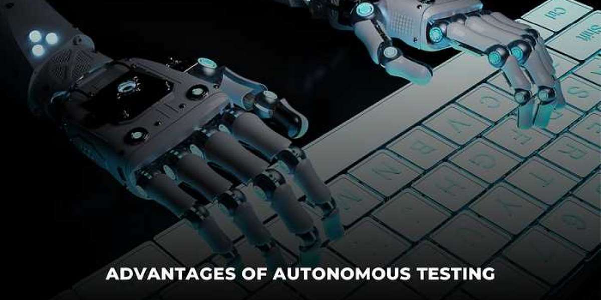 Advantages of Autonomous Testing