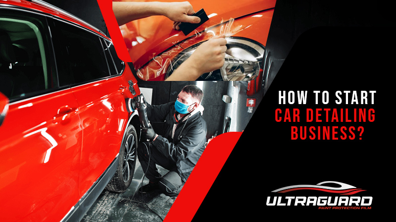 How to Start Car Detailing Business - Must Read