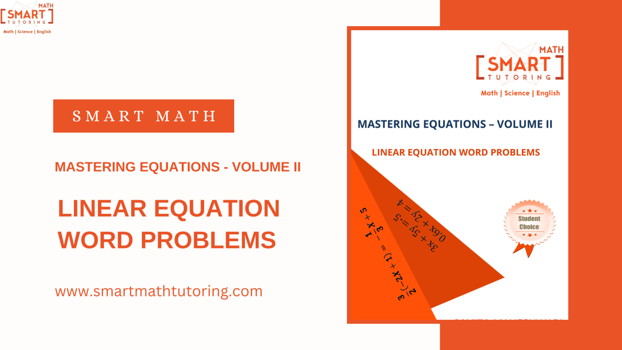 Smartmathtutoring — Mastering Equations - Volume II: Unlocking Linear...