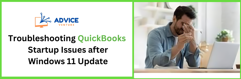 How to troubleshoot QuickBooks startup issues after Windows 11?
