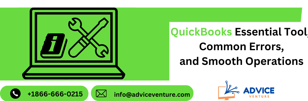 Explore QuickBooks Errors and Essential tool