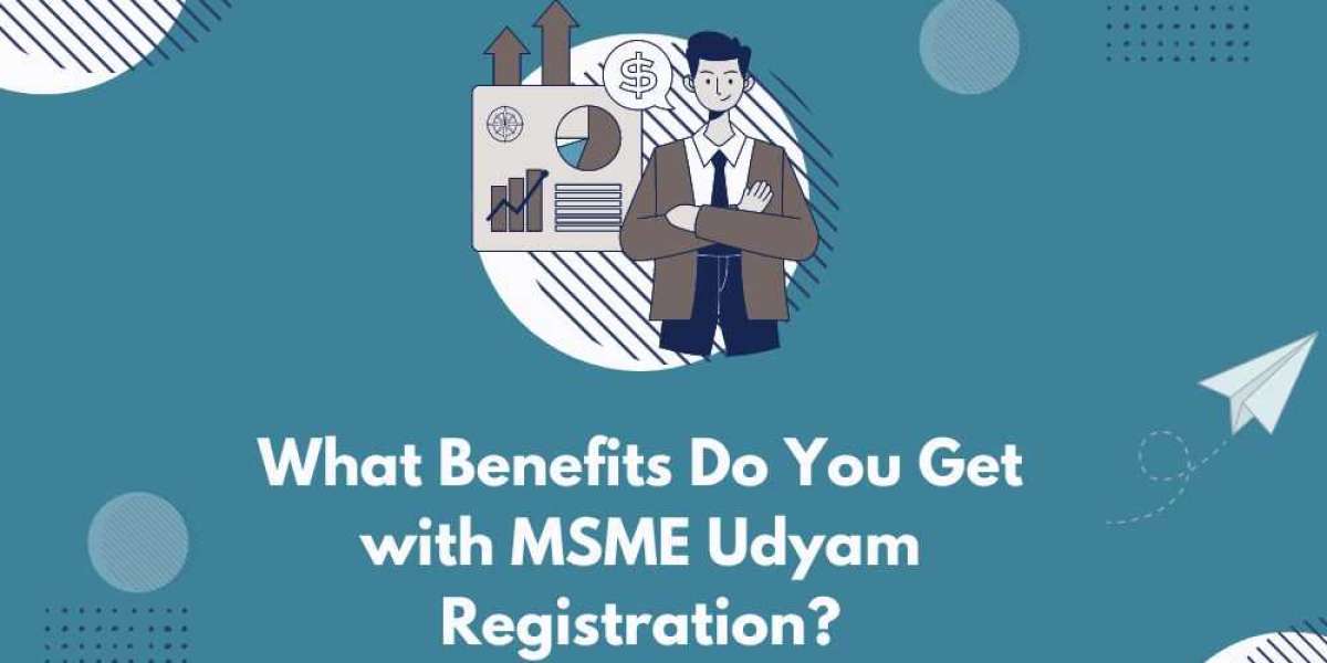 What Benefits Do You Get with MSME Udyam Registration?