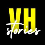 VH STORIES