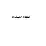 Aim Act Grow