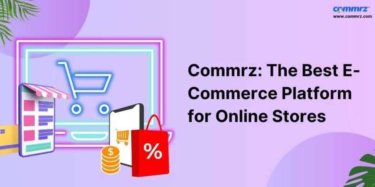 Commrz: The Best E-Commerce Platform for Online Stores