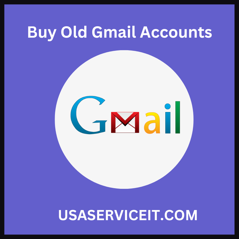 Buy Old Gmail Accounts - 100% PVA Old & Best Quality