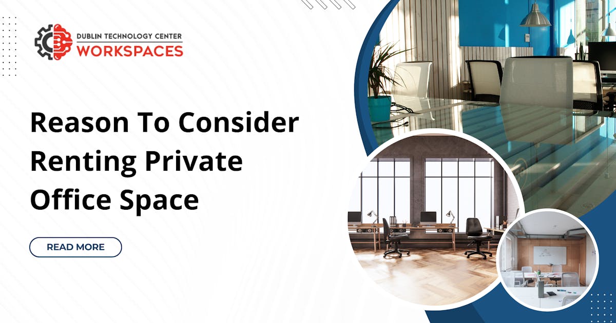 Reason To Consider Renting Private Office Space