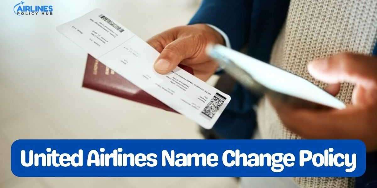 Name Change policy for United Airlines: #UA