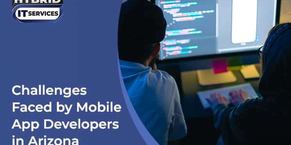 Challenges Faced by Mobile App Developers in Arizona