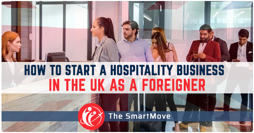 Start a Hospitality Business in the UK as a Foreigner 2024