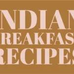 indianbreakfastrecipe