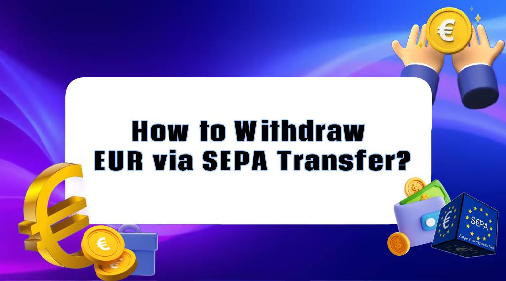 How to Withdraw EUR via SEPA Transfer on Blockchain.com?